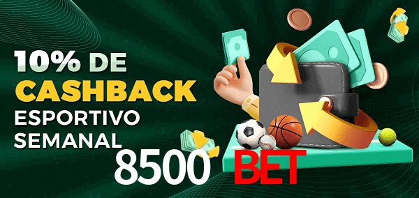 10% de bônus de cashback na 8500 Bet